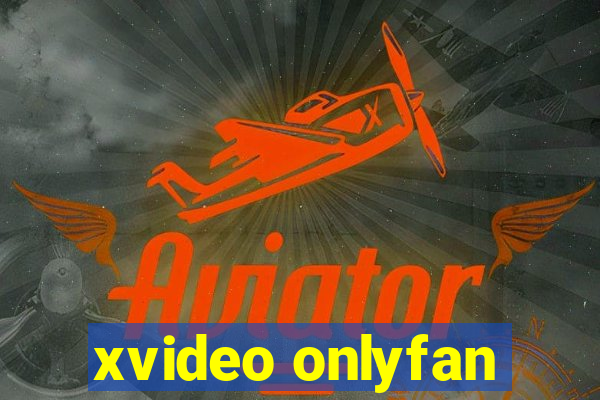 xvideo onlyfan